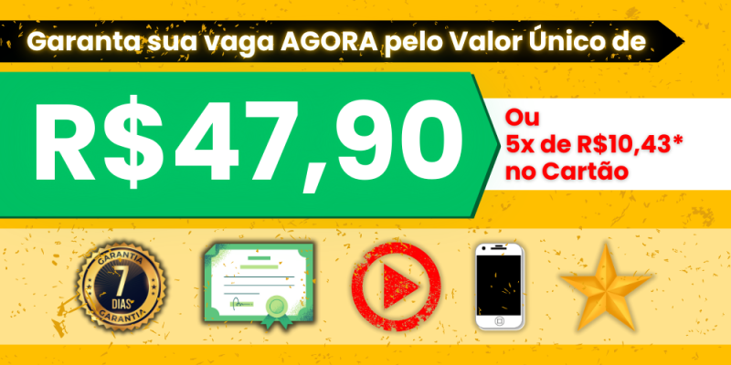 Garanta sua vaga AGORA pelo Valor Único de